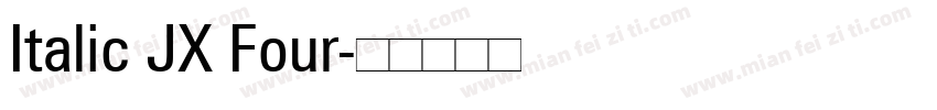 Italic JX Four字体转换